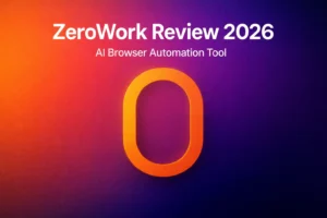 Read more about the article ZeroWork Review 2026 – Is It Best Automation Tool