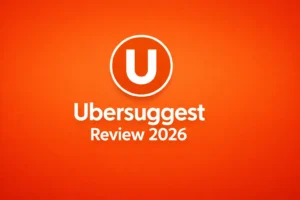 Read more about the article Ubersuggest Review 2026: Is This Best SEO Tool Good for You?